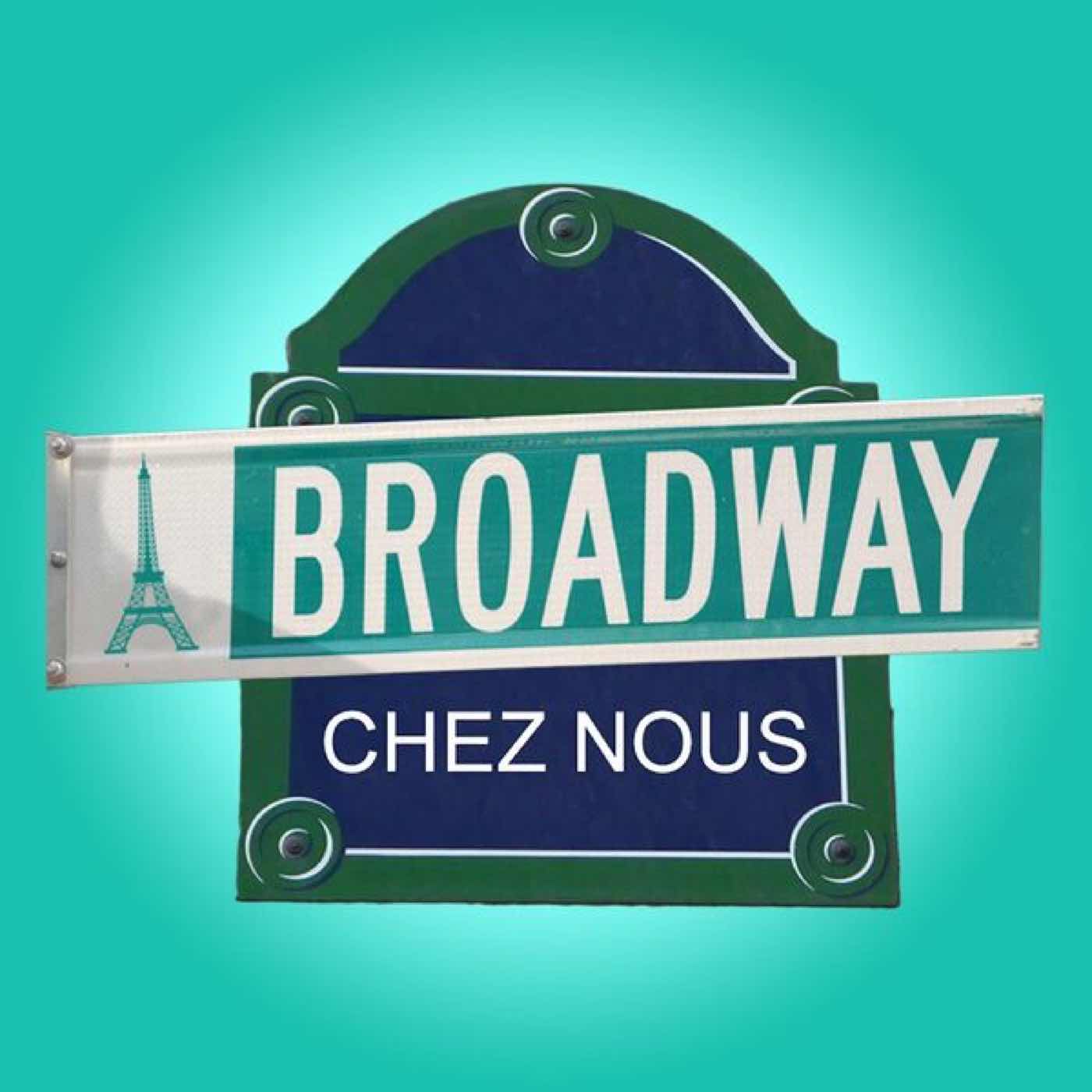 Broadway Chez Nous
